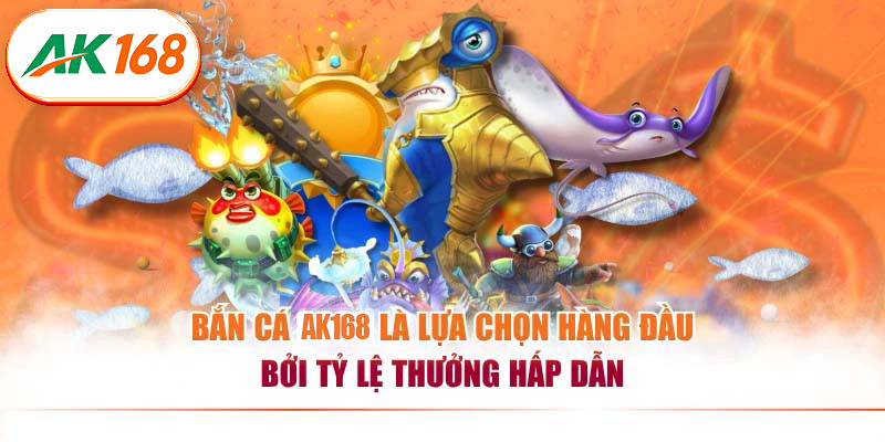 BẮN CÁ - AK168 - hình ảnh - radqjcsipe.top